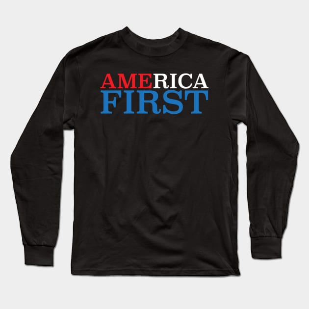 America First Long Sleeve T-Shirt by TheFlying6